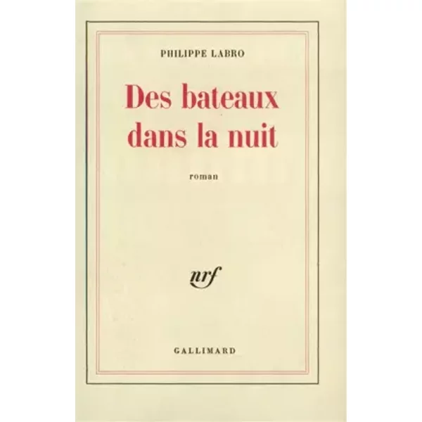Des Bateaux Dans La Nuit - Philippe Labro-image