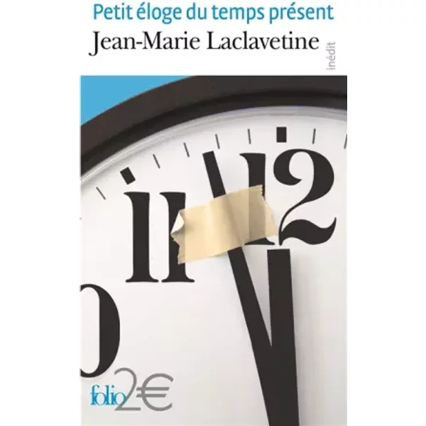 Petit éLoge Du Temps PréSent - Jean-Marie Laclavetine-image