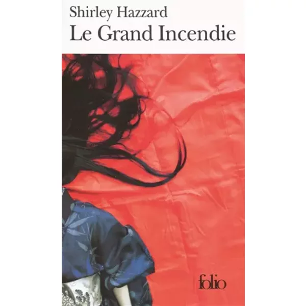 Le Grand Incendie - Shirley Hazzard, Claire CéRa-image