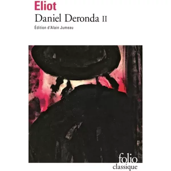 Daniel Deronda (Tome 2) - George Eliot, Alain Jumeau