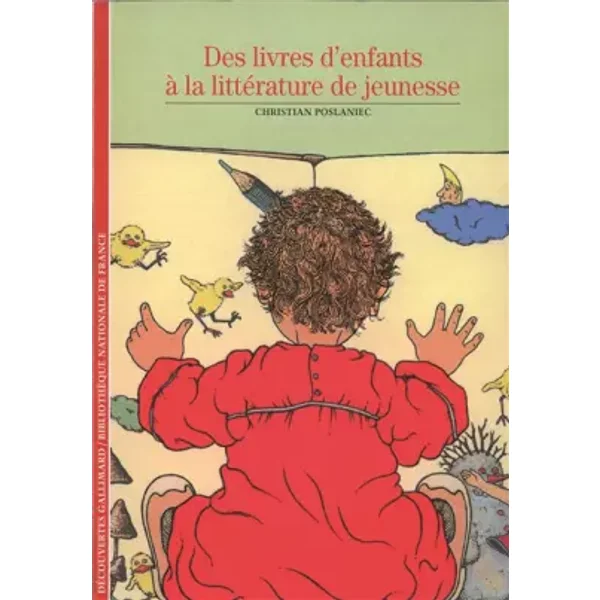 Des livres d'enfants à la littérature de jeunesse - Christian Poslaniec