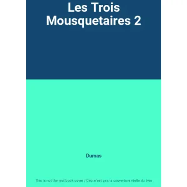 Les Trois Mousquetaires 2 - Dumas-image
