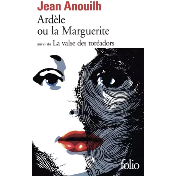 ArdèLe Ou La Marguerite / La Valse Des ToréAdors - Jean Anouilh-image