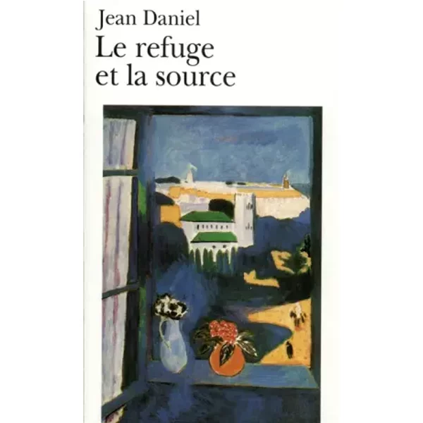 Le Refuge Et La Source - Jean Daniel-image