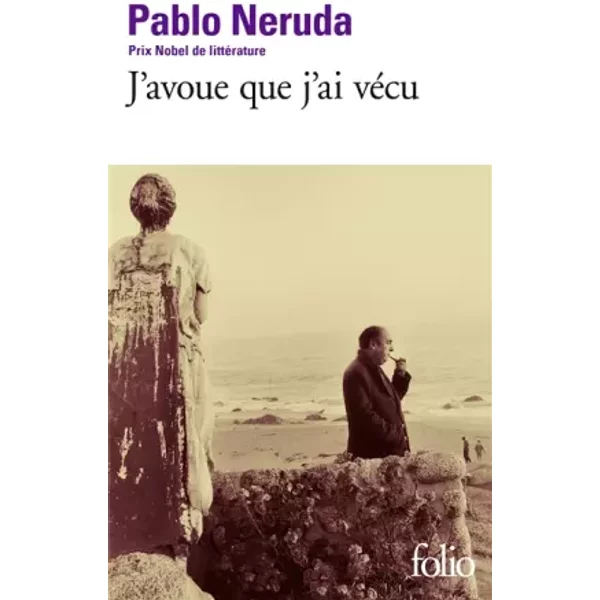 J'avoue Que J'ai VéCu - Pablo Neruda-image