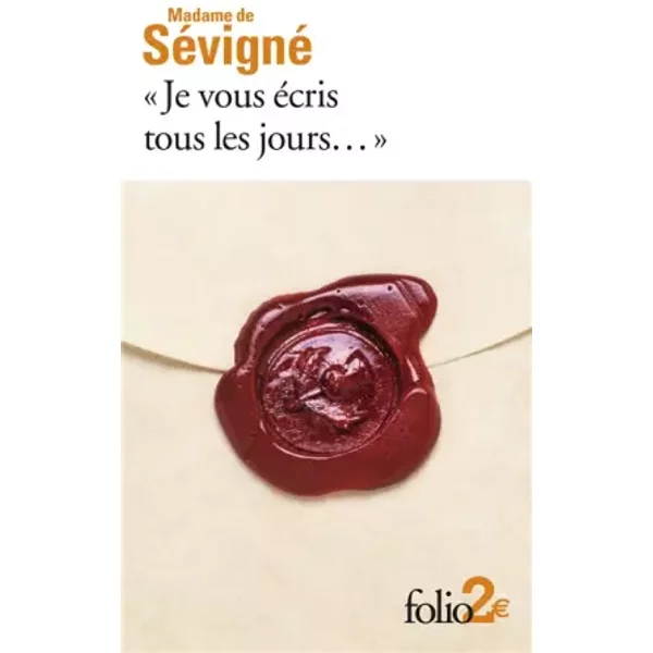 «Je Vous éCris Tous Les Jours...»: PremièRes Lettres à Sa Fille - Madame De SéVigné Et Martine Reid-image