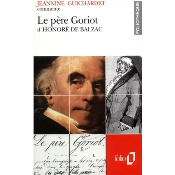 Le PèRe Goriot D'honoré De Balzac (Essai Et Dossier) - Jeannine Guichardet-image