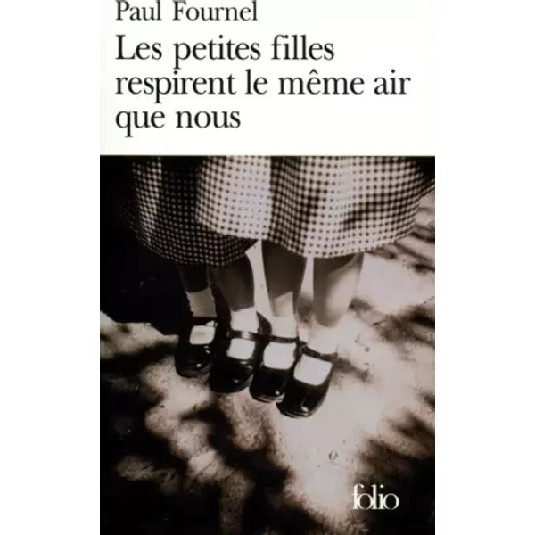 Les Petites Filles Respirent Le MêMe Air Que Nous - Paul Fournel-image