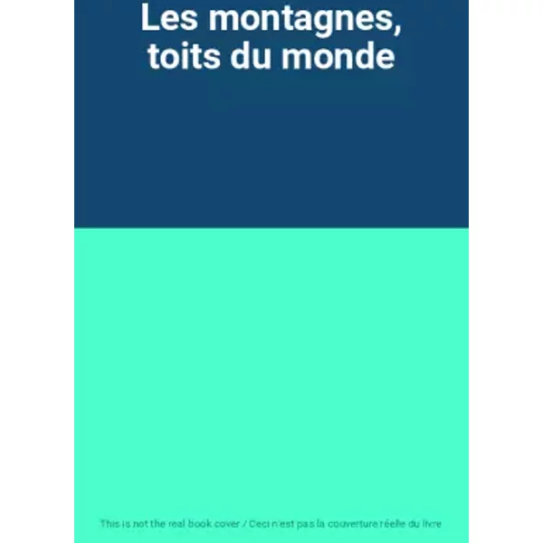 Les Montagnes, Toits Du Monde-image