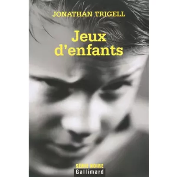 Jeux D'enfants - Jonathan Trigell Et Isabelle Maillet-image