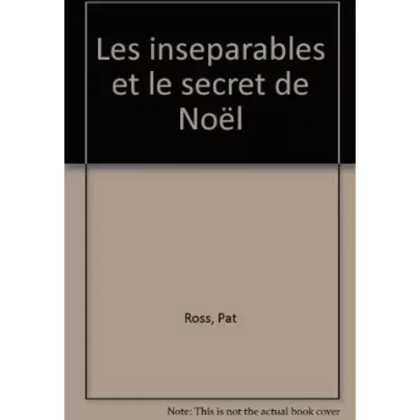 Les InséParables Et Le Secret De NoëL - Pat Ross-image
