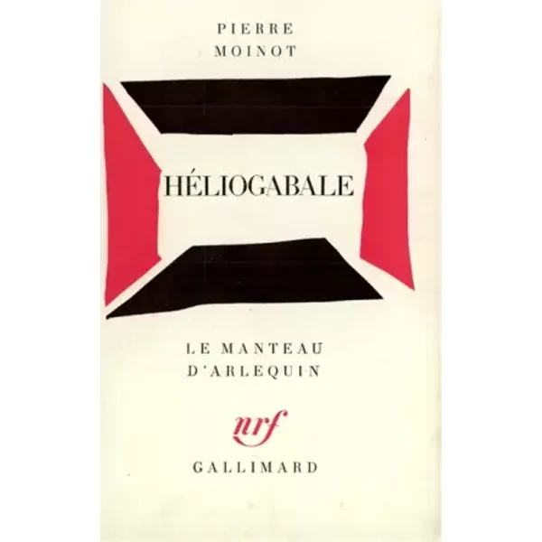 Héliogabale - Pierre Moinot