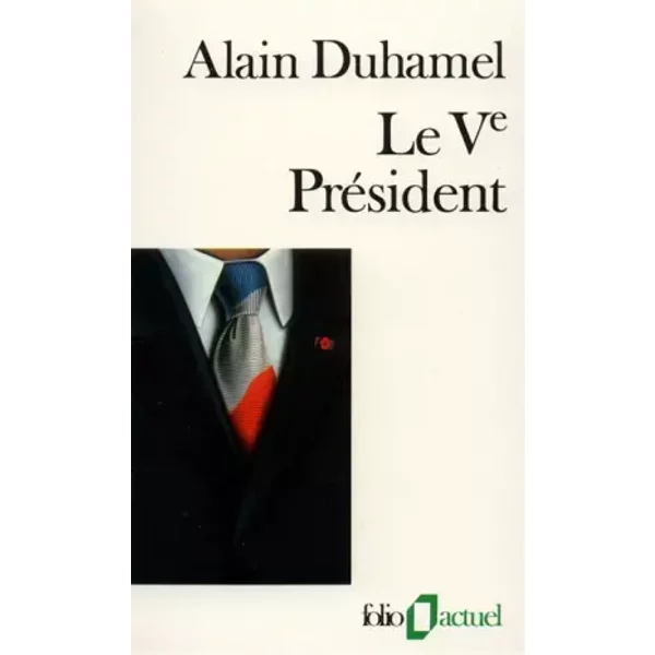 Le Ve PréSident - Alain Duhamel-image