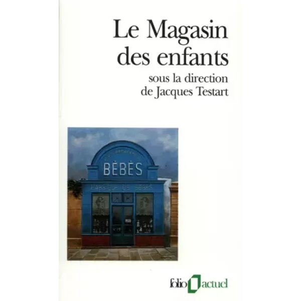 Le Magasin Des Enfants - Collectifs Et Jacques Testart-image