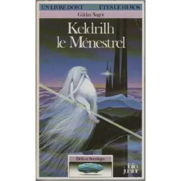 Défis et sortilèges, Tome 2 : Keldrilh le Ménestrel