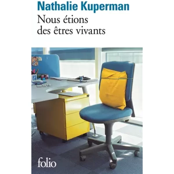 Nous éTions Des êTres Vivants - Nathalie Kuperman-image