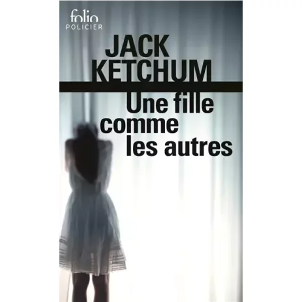Une fille comme les autres - Benoît Domis, Jack Ketchum