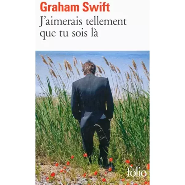 J'aimerais Tellement Que Tu Sois Là - Graham Swift Et Robert Davreu-image
