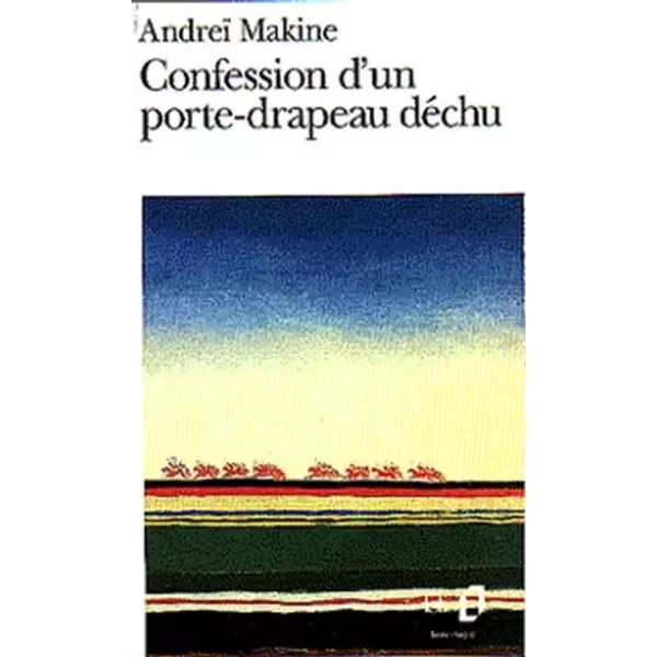 Confession D'un Porte-Drapeau DéChu - Andreï Makine-image
