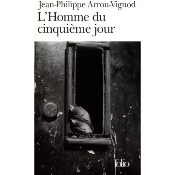 L'homme Du CinquièMe Jour - Prix Renaudot Des LycéEns 1997 - Jean-Philippe Arrou-Vignod-image