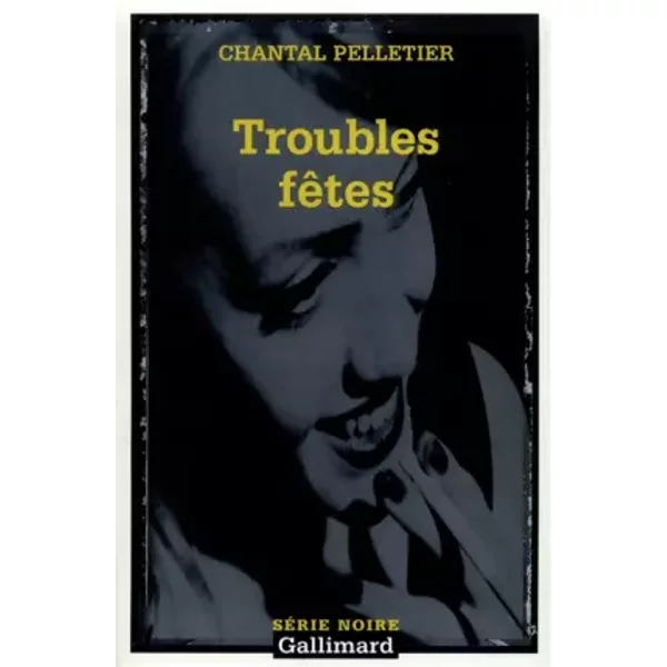 Troubles FêTes - Chantal Pelletier-image