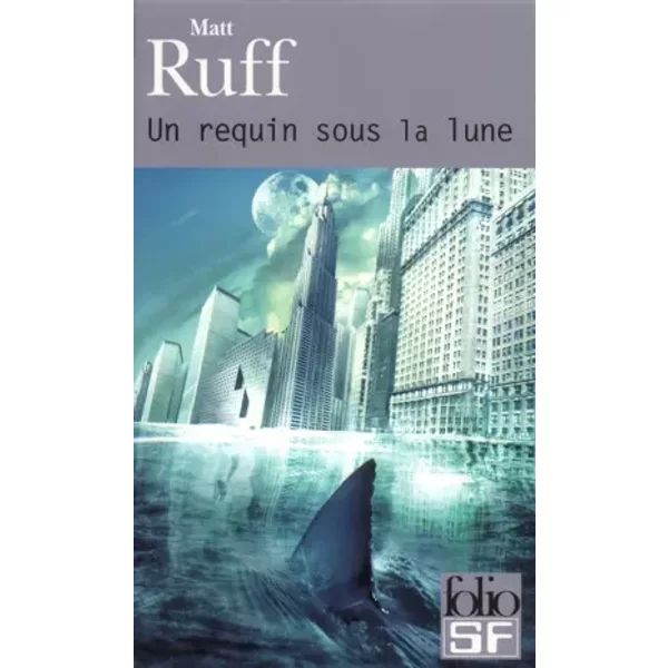 Un requin sous la lune - Matt Ruff, Guillaume Fournier