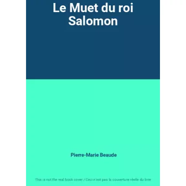 Le Muet Du Roi Salomon - Pierre-Marie Beaude-image