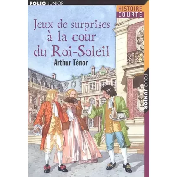 Jeux De Surprises à La Cour Du Roi-Soleil - A Tenor-image