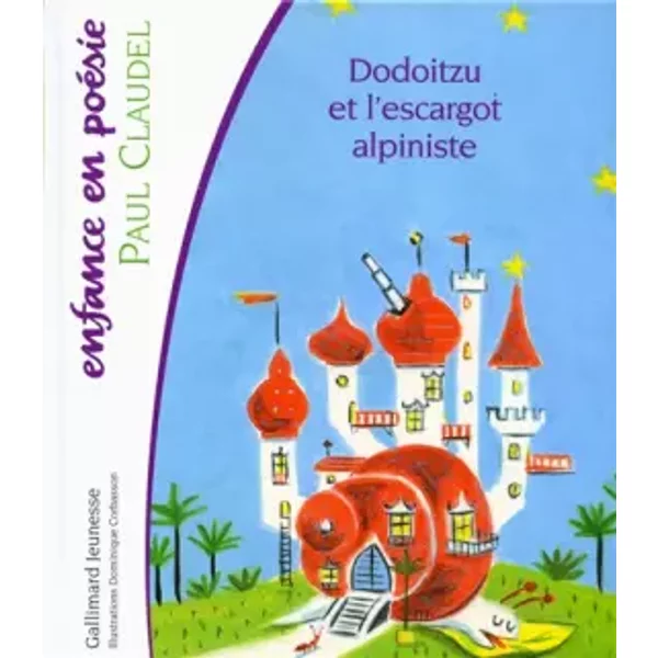 Dodoitzu Et L'escargot Alpiniste - Paul Claudel, Dominique Corbasson-image