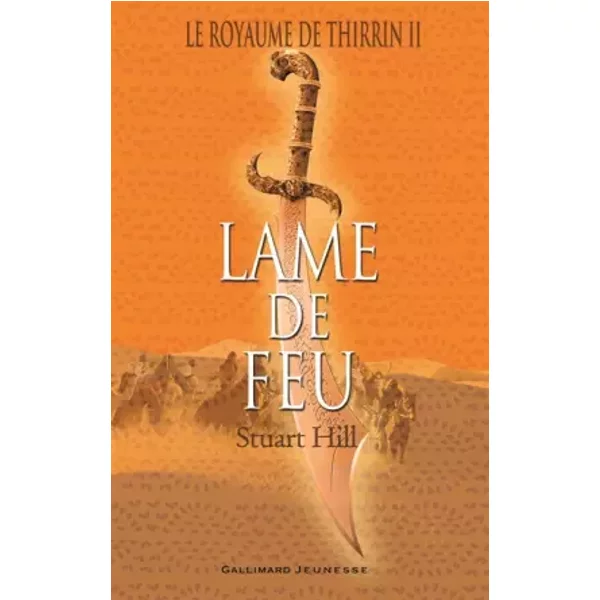 Le Royaume De Thirrin, Ii : Lame De Feu - Stuart Hill, Philippe Morgaut-image