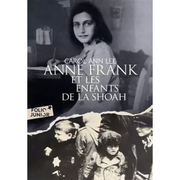 Anne Frank Et Les Enfants De La Shoah - Carol Ann Lee Et Julie Lopez-image