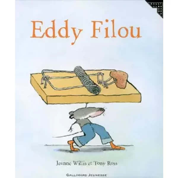 Eddy Filou - Jeanne Willis, Tony Ross Et Catherine Gibert-image