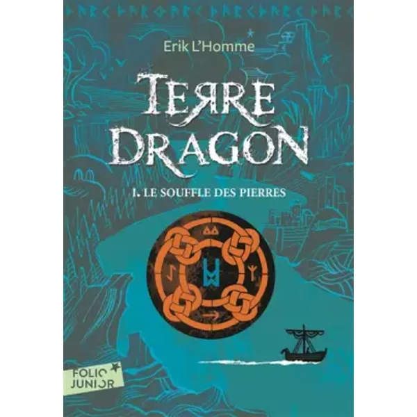 Terre-Dragon 1. Le Souffle Des Pierres - Folio Junior - A Partir De 10 Ans - Erik L'homme-image