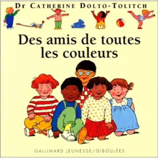 Des Amis De Toutes Les Couleurs - Catherine Dolto-Tolitch, JoëLle Boucher-image