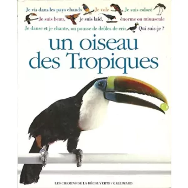 Qui Suis Je ? Un Oiseau Des Tropiques 102097 - Legg G-image