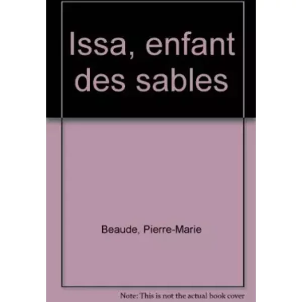 Issa, Enfant Des Sables - Pierre-Marie Beaude-image