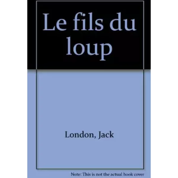 Le Fils Du Loup - Jack London-image