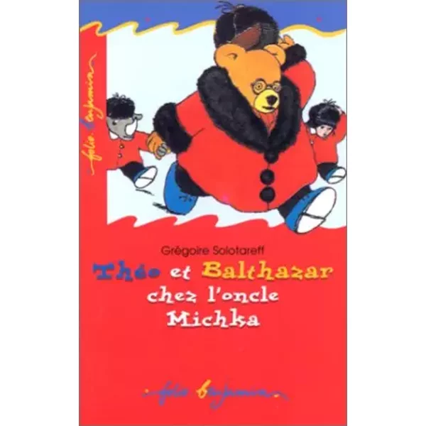 Theo et Balthazar chez l'oncle Michka - G. Solotareff