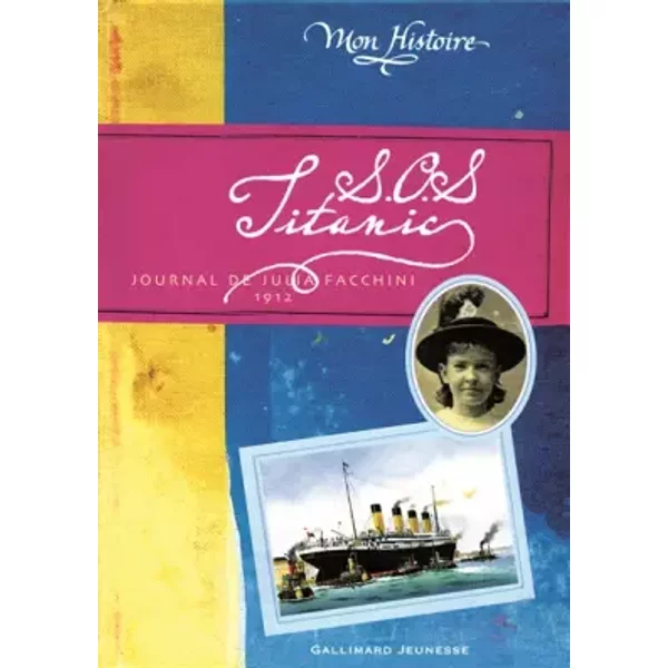 S.O.S. Titanic: Journal De Julia Facchini, 1912 - Christine FéRet-Fleury-image