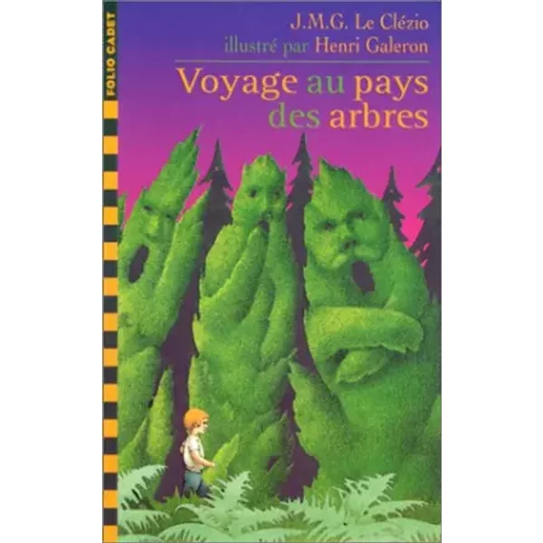 Voyage Au Pays Des Arbres - Jean-Marie Gustave Le CléZio, Henri Galeron-image