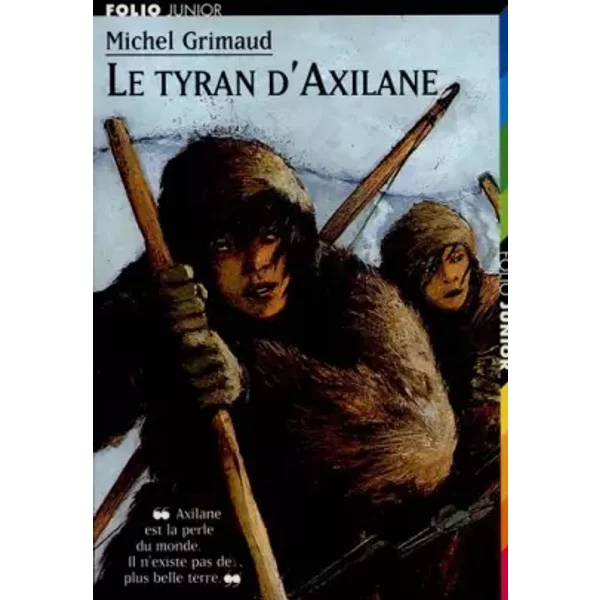 Le Tyran D'axilane. "Axilane Est La Perle Du Monde. Il N'existe De Plus Belle Terre" - Michel Grimaud-image