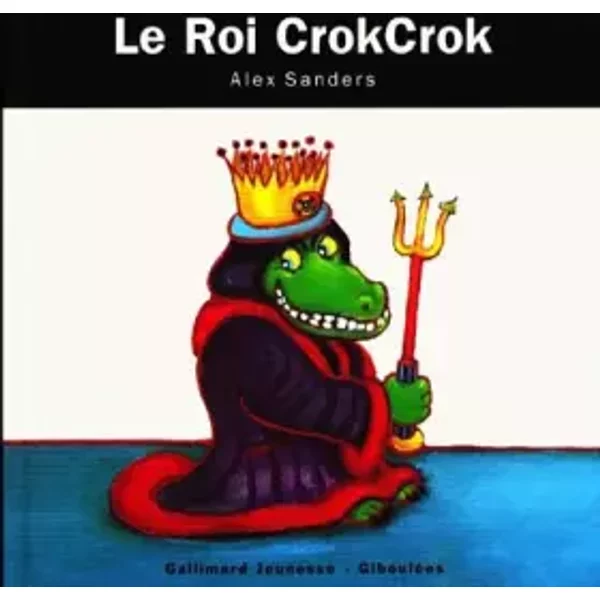 Le Roi Crokcrok - Alex Sanders-image