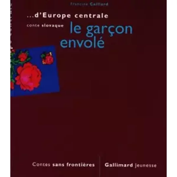 Le GarçOn Envolé : Conte Slovaque - Francine Caillard-image
