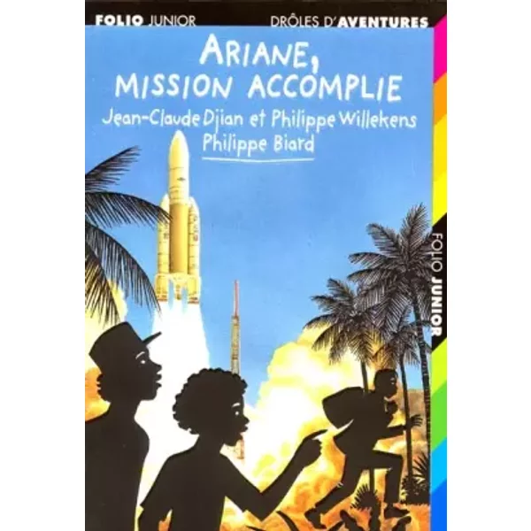 Ariane, Mission Accomplie - Jean-Claude Djian, Willekens Et Philippe Biard-image