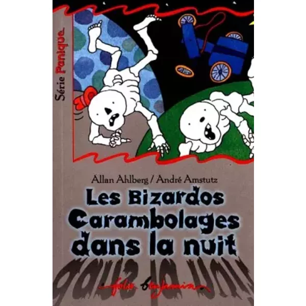 Les Bizardo,. Carambolages Dans La Nuit - Allan Ahlberg, André Amstutz-image
