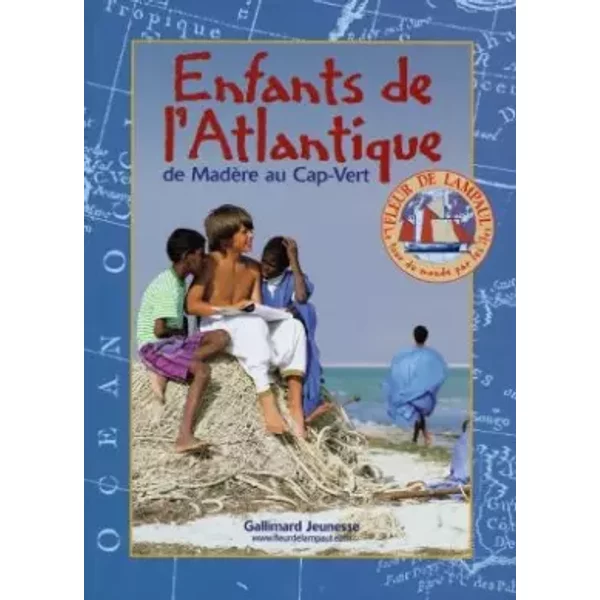 Enfants De L'atlantique. Tome 1, De MadèRe Au Cap-Vert - RaphaëLle Bergeret, Equipage Fleur De Lampaul-image