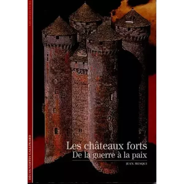 Les ChâTeaux Forts : De La Guerre à La Paix - Jean Mesqui-image
