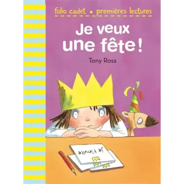 La Petite Princesse : Je Veux Une FêTe ! - Folio Cadet Premieres Lectures - De 6 à 7 Ans - Tony Ross, Anne De Bouchony-image