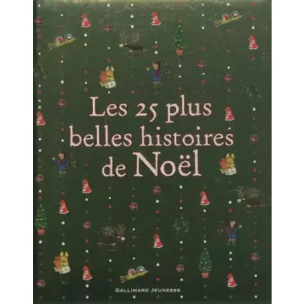 Les 25 Plus Belles Histoires De NoëL - Collectif Et Un Collectif D'illustrateurs-image