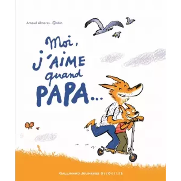 Moi J'aime Quand Papa... - Arnaud AlméRas Et Robin-image